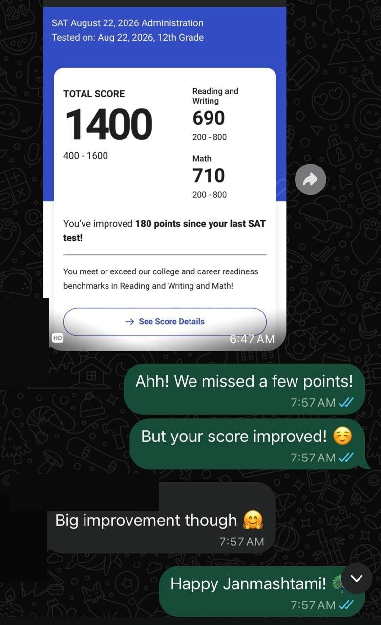 WhatsApp chat with an official College Board SAT score report: August 22, 2026 administration, grade 12, total 1400, Reading and Writing 690, Math 710, improved 180 points since the last SAT.