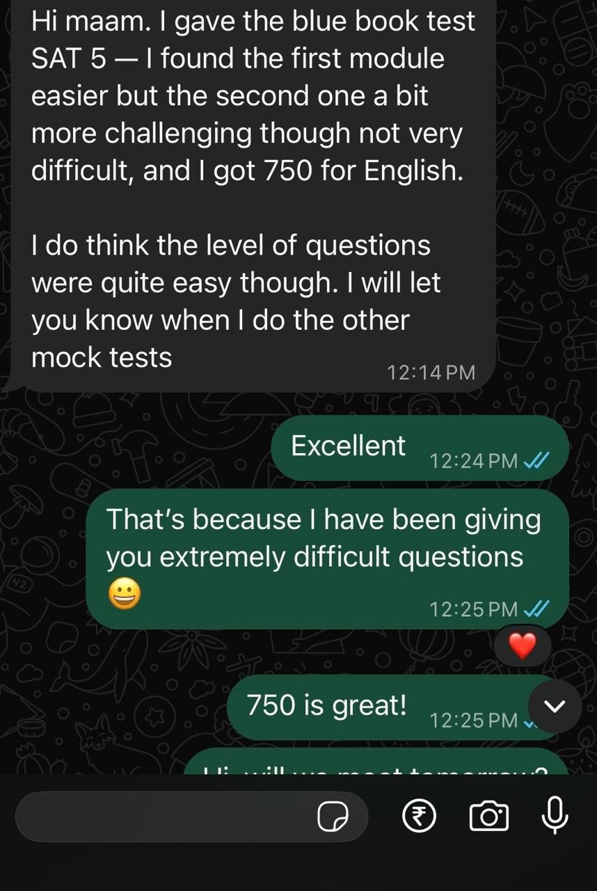 WhatsApp chat: student reports 750 in English on Bluebook practice test SAT 5 and says the questions felt easy; the tutor explains they had been practising extremely difficult questions.